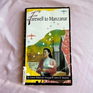 FAREWELL TO MANZANAR BY JEANE WAKATSUKI HOUSTON & JAMES D. HOUSTON 📖